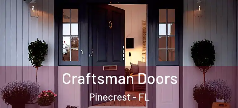  Craftsman Doors Pinecrest - FL