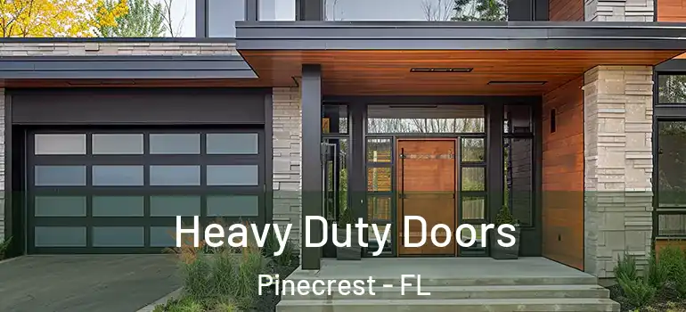  Heavy Duty Doors Pinecrest - FL