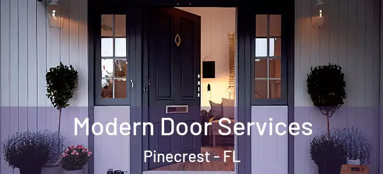  Modern Door Services Pinecrest - FL