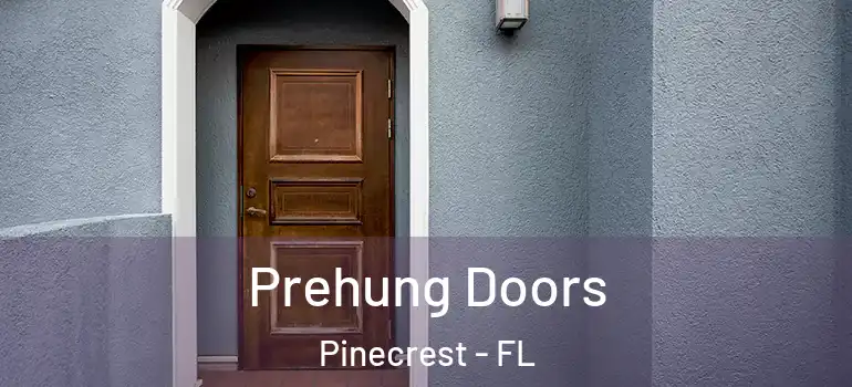  Prehung Doors Pinecrest - FL