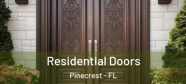 Residential Doors Pinecrest - FL